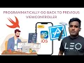 Programmatically go back to previous ViewController in Swift Xcode 14 Tutorial iOS 16 2022