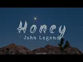Honey - John Legend - ft. Muni Long [New Lyrics] 💕🎶