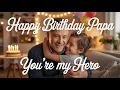 Happy Birthday, Papa (You’re My Hero) | Heartfelt Birthday Song for Dad