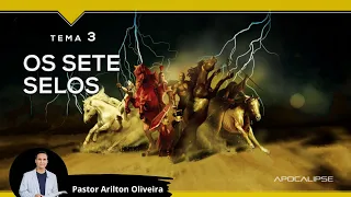 SBT 353 - OS SETE SELOS / APOCALIPSE / PASTOR ARILTON OLIVEIRA