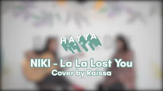 Download Niki  - La La Lost You Cover by Raissa Azahra MP3