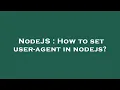 NodeJS How to set user-agent in nodejs