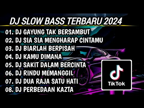 Download MP3 DJ SLOW BASS TERBARU 2024 | DJ GAYUNG TAK BERSAMBUT 🎵 DJ SIA SIA MENGHARAP CINTAMU FULL BASS