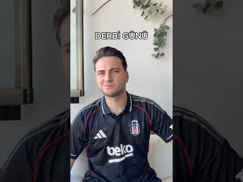 DERBİ GÜNÜ