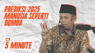 ustadz ucu najmudin m pd prediksi 2025 manusia seperti domba 5minute