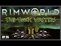 The Toxic Wasters RimWorld Biotech Modded EP 25 - Toxic Generator Soon