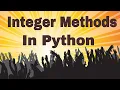 Become Proficient In Python Programming JT Devs Integer Methods 2022