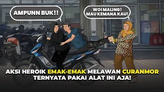 aksi heroik emak emak gagalkan curanmor auto kabur maling drama animasi