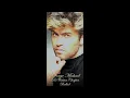 George Michael - Re - Written Chapter (Ballad)
