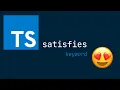 what is the Typescript satisfies keyword