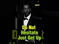 Download Lagu Do Not Hesitate Just Get Up| Denzel Washington #motivation #denzelwashingtonquotes #mindset