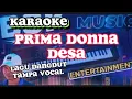 Download Lagu PRIMA DONNA DESA karaoke H.Rhoma irama lagu dangdut lawas Tampa vokal