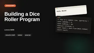 Building a Dice Roller Program JavaScript Tutorial for Beginners