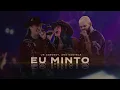 Eu Minto (Ao Vivo)Us Agroboy, Ana Castela