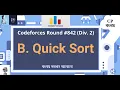 B Quick Sort Codeforces Round Div 2 Solution Discussion in Bengali