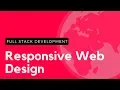 Responsive Web Design - Introduction And Hands-on Full Stack Development