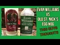 Evan Williams vs Old St Nick Egg Nog 2018