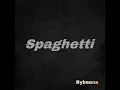 Spaghetti - Rybeena