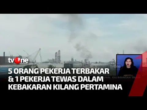Kilang Pertamina Balikpapan Terbakar Lagi, 5 Orang Terluka 1 Tewas
