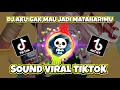 DJ AKU GAK MAU JADI MATAHARIMU SOUND VIRAL TIKTOK BY KIKY RMX JEDAG JEDUG MENGKANE | PANDA LIRIK