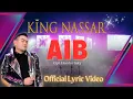 Download Lagu AIB - KING NASSAR | OFFICIAL LYRIC VIDEO