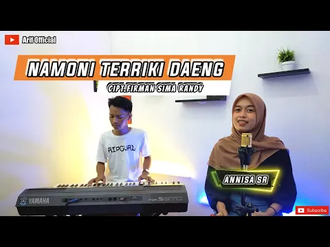 Download MP3 NAMONI TERRIKI DAENG - Cipt.Firman sima randy || By Annisa ~ Arif Official