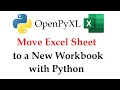 Moving Excel Sheets Between Workbooks OpenPyXL Tutorial