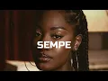 Lagu Afrobeat instrumental “Sempe” Afro x Afro Type Beat 2022