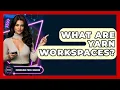 What Are Yarn Workspaces - Emerging Tech Insider