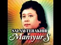 Salam Terakhir - MANSYUR S ( lagu dangdut jadul )