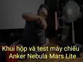 May chieu Anker Nebula Mars Lite