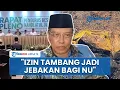 Lagu Eks Ketua Umum PBNU Said Aqil Siradj Singgung Izin Tambang Era Jokowi Jadi Jebakan Bagi NU saat Ini