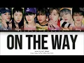 {VOSTFR} NCT DREAM (엔시티 드림) _ 'ON THE WAY (별 밤)' (Color Coded Lyrics Français/Rom/Han/가사)