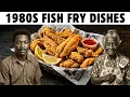 30 African American Fish Fry Dishes That Disappeared After the 1980s