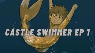 castle swimmer episode 1