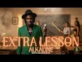 ALKALINE – EXTRA LESSON | #1950s #blues #dancehall #remix