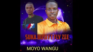 suka busi ft fly zee moyo wangu