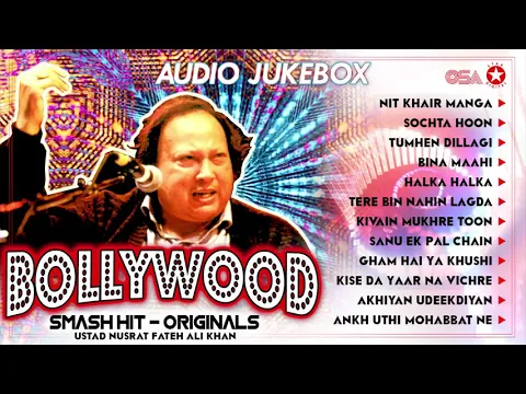 Download MP3 Bollywood Smash Hit Originals - Audio Jukebox - Nusrat Fateh Ali Khan - OSA Worldwide