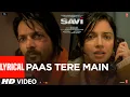 Lagu SAVI: Paas Tere Main (Lyrics) Divya K, Harshvardhan | Javed-Mohsin, Shreya Ghoshal, Jubin Nautiyal