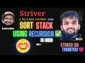 sort stack using recurssion Striver a to z dsa Course in hindi