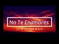 Download Lagu Lyrics 🎶- No Te Enamores (Alan Walker Remix)