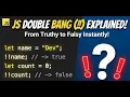 What Does Actually Do in JavaScript The Double Bang