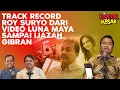Download Lagu TRACK RECORD ROY SURYO DARI VIDEO LUNA MAYA SAMPAI IJAZAH GIBRAN I Bocor Kasar