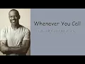 Whenever You Call by Brian McKnight & Mariah Carey (Lyrics)