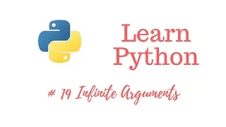Learn Python Episode Infinite Arguments
