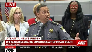 WATCH LIVE Fulton County Sheriff discusses jail conditions after inmate death