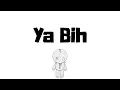 Yo Gotti - Ya Bih (Lyrics)