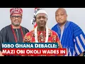 Download Lagu Igbo Ghana Kingship Debacle: Mazi Okoli Wades In, Explains What’s Happening 