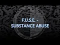 F.U.S.E. - Substance Abuse (1991)