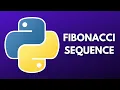 How to Make the Fibonacci Sequence - Python